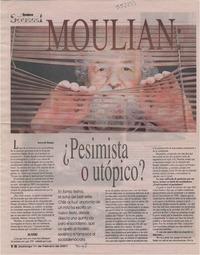 Moulian, Pesimista o utópico?