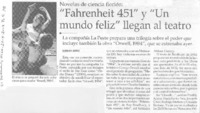 "Fahrenheit 451" y "un mundo feliz" llegan al teatro
