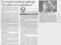 Lo teatral sostiene película "La niña en la palomera"  [artículo] Italo Passalacqua C.