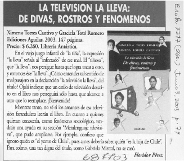La televisión la lleva, de divas, rostros y fenómenos