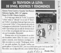 La televisión la lleva, de divas, rostros y fenómenos