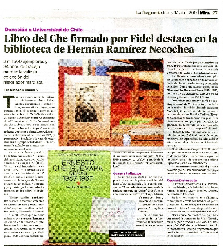 Libro del Che firmado por Fidel destaca en la biblioteca de Henán Ramírez Necochea  [artículo] Juan Carlos Ramírez F.