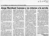 Jorge Marchant Lazcano y su retorno a la novela  [artículo] Wellington Rojas Valdebenito