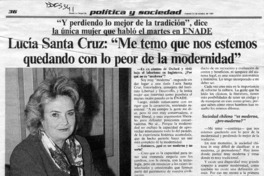 Lucía Santa Cruz, "Me temo que nos estemos quedando con lo peor de la modernidad"  [artículo].
