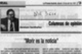 "Morir es la noticia"
