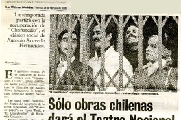 Sólo obras chilenas dará el teatro nacional.  [artículo]