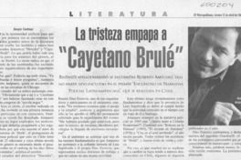 La tristeza empapa a "Cayetano Brulé"  [artículo] Sergio Tanhnuz