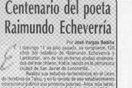 Centenario del poeta Raimundo Echeverría  [artículo] José Vargas Badilla
