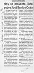 Hoy se presenta libro sobre José Santos Ossa  [artículo].