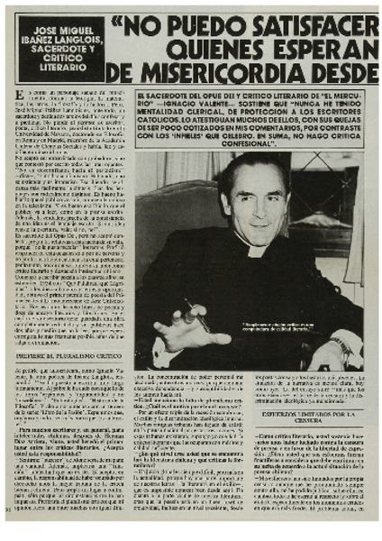 "No puedo satisfacer las expectativas de quienes esperan que haga obras de misericordia desde mi tribuna crítica"