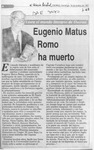 Eugenio Matus Romo ha muerto  [artículo].