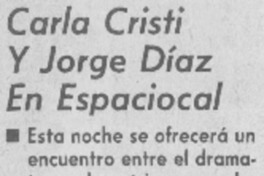 Carla Cristi y Jorge Díaz en Espaciocal