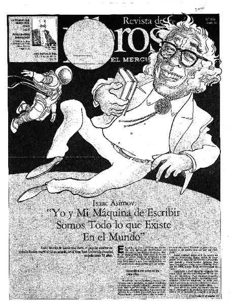"Yo y mi maquina de escribir somos todo lo que existe en el mundo"