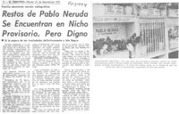 Restos de Pablo Neruda se encuentran en nicho provisorio, pero digno.