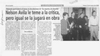 Nelson Avila le teme a la crítica, pero igual se la jugará en obra  [artículo]