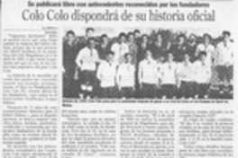 Colo Colo dispondrá de su historia oficial  [artículo].