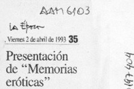 Presentación de "Memorias eróticas"  [artículo].