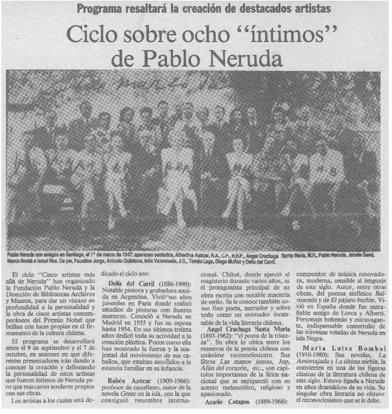 Ciclo sobre ocho "íntimos" de Pablo Neruda.