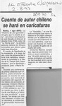 Cuento de autor chileno se hará en caricaturas  [artículo].
