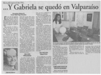 Y Gabriela se quedó en Valparaíso