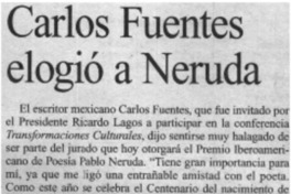 Carlos Fuentes elogió a Neruda.