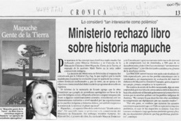 Ministerio rechazó libro sobre historia mapuche  [artículo].