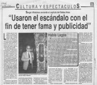 "Usaron el escándalo con el fin de tener fama y publicidad"  [artículo].