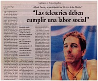 Las teleseries deben cumplir un alabor social"