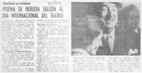 Poema de Neruda saluda al día internacional del teatro.