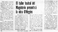 El taller teatral del Magisterio presentará la obra O'Higgins.