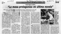 "La masa protagoniza mi última novela"  [artículo]