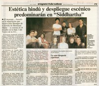 Estética hindú y depliegue escénico predominarán en "Siddhartha"