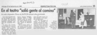 En el teatro "salió gente al camino"  [artículo].