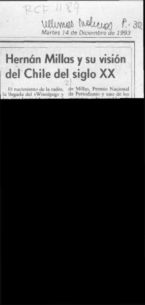 Hernán Millas y su visión del Chile del siglo XX  [artículo].