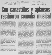 Con canastillos y aplausos recibieron comedia musical.