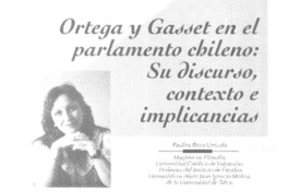 Ortega y Gasset en el parlamento chileno : su discursos contexto e implicancias [artículo] Paulina Royo Urrizola.