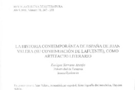 La historia contemporánea de España de Juan Valera (su continuación como De Lafuente), como artefacto literario  [artículo] Enrique Serrano Asenjo.