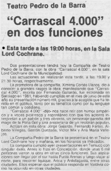 "Carrascal 4000" en dos funciones