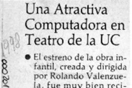 Una Atractiva computadora en teatro de la UC  [artículo].