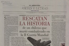 Rescatan la historia : de un chileno que murió combatiendo en la II Guerra Mundial [artículo] Maite Manzanares.