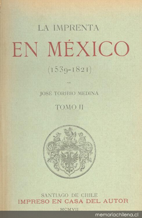 La imprenta en México : (1539-1821)