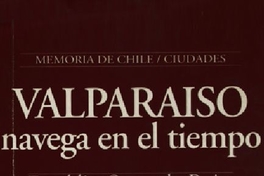 Valparaíso navega en el tiempo
