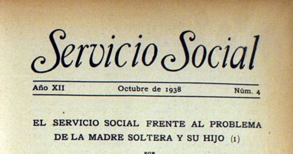 El Servicio Social frente al problema de la madre soltera y su hijo