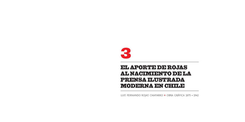 El aporte de Rojas al nacimiento de la prensa ilustrada moderna en Chile