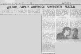 Adiós papá!, novedosa experiencia teatral.  [artículo]