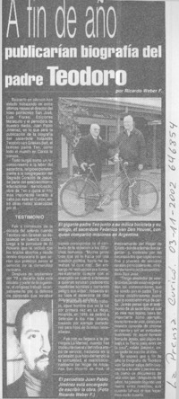 A fin de año publicarían biografía del padre Teodoro  [artículo] Ricardo Weber F.