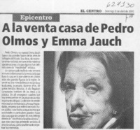 A la venta casa de Pedro Olmos y Emma Jauch  [artículo]