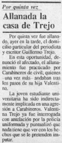 Allanada la casa de Trejo.