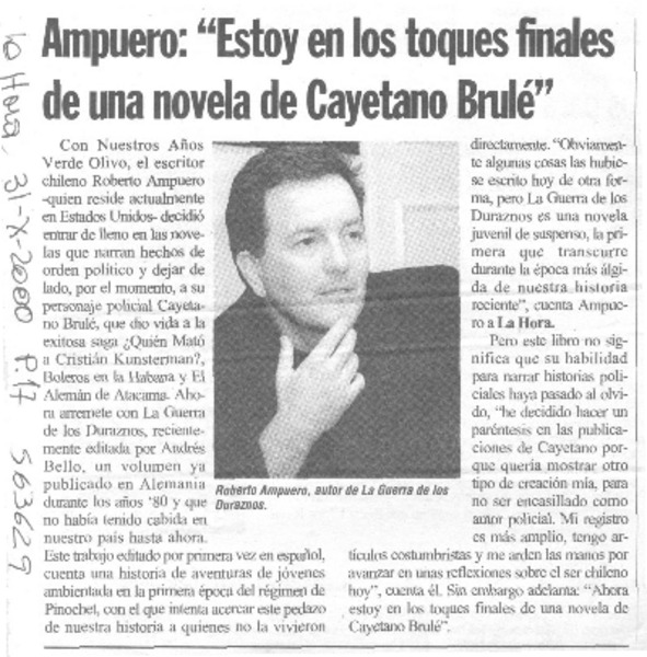 Ampuero, "Estoy en los toques finales de una novela de Cayetano Brulé"