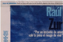 Raúl Zurita "Por un instante de amor vale la pena el riesgo de vivir" [entrevistas]